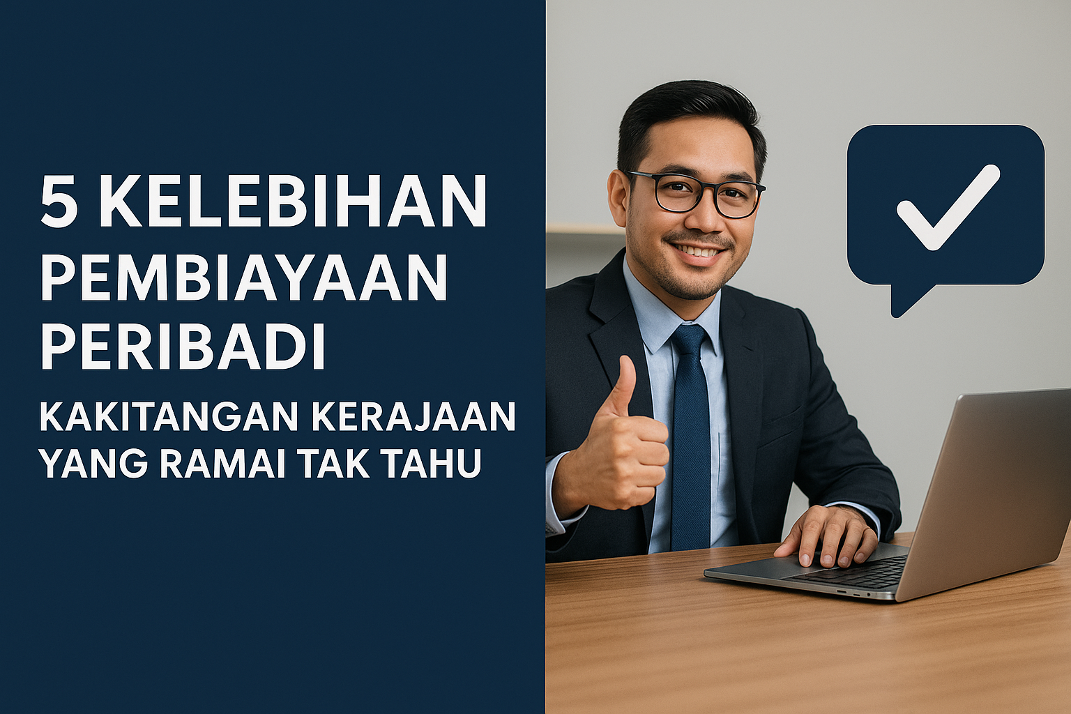 5 Kelebihan Pembiayaan Peribadi Kakitangan Kerajaan Yang Ramai Tak Tahu